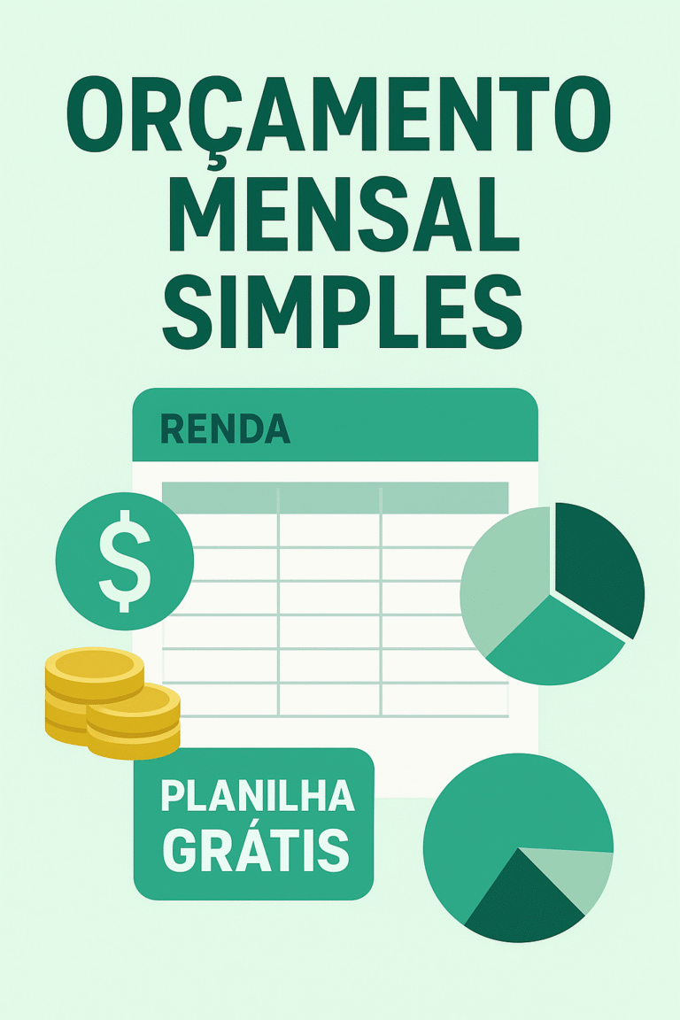 Como Fazer um Orçamento Mensal Simples [Planilha Grátis para Baixar]
